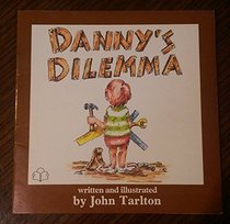 Danny's Dilemma