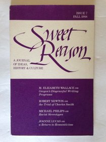 Sweet Reason: A Journal of Ideas, History & Culture (Issue 7 Fall 1988)