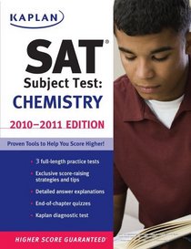 Kaplan SAT Subject Test Chemistry 2010-2011 Edition (Kaplan Sat Subject Test. Chemistry)
