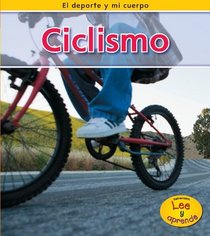 Ciclismo (Cycling) (Heinemann Lee Y Aprende/Heinemann Read and Learn) (Spanish Edition)