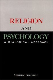 Religion and Psychology: A Dialogical Approach