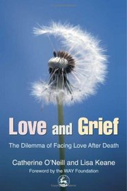 Love And Grief: The Dilemma of Facing Love After Death