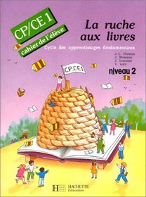 La Ruche aux livres CP-CE1. Cahier de l'lve, numro 2