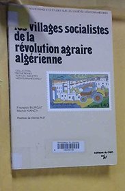 Les villages socialistes de la revolution agraire algerienne, 1972-1982 (Collection 
