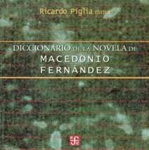 Diccionario de La Novela de Macedonio Fernandez (Tezontle)