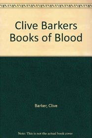 Clive Barkers Books of Blood