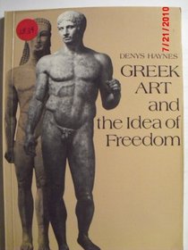 Greek Art and the Idea of Freedom