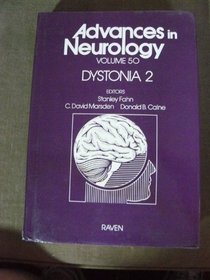 Dystonia, 2 (Advances in Neurology) (Vol 50)