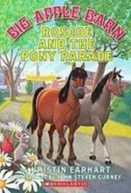 Roscoe and the Pony Parade (Big Apple Barn)