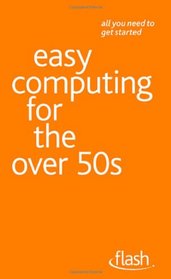 Easy Computing for the Over 50s (Flash)