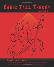 Basic Jazz Theory: volume 1