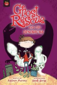 Ghost Rescue and the Dinosaurs