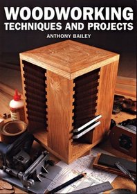 Woodworking Techniques and Projects