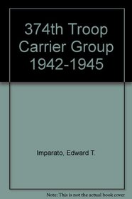 374th Troop Carrier Group 1942-1945