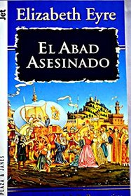 El Abad Asesinado (Spanish Edition)