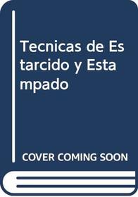 Tecnicas de Estarcido y Estampado (Spanish Edition)