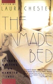 The Unmade Bed: Sensual Writing on Married Love