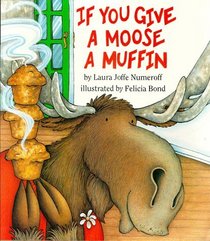If You Give a Moose a Muffin Big Book (If You Give... Books (Paperback))