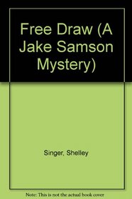 Free Draw (A Jake Samson Mystery)