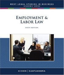 Employment and Labor Law, Reprint (South-Western Legal Studies in Business Academic)