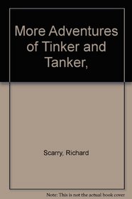 More Adventures of Tinker and Tanker