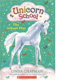 School Play (Unicorn School, Bk 4)