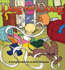 Dog eat Doug: It's a Good Thing They're Cute