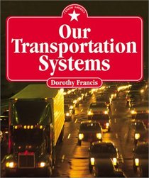 Our Transportation Systems (I Know America)