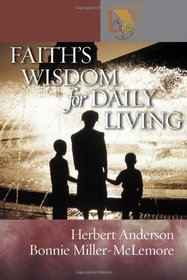 Faith's Wisdom for Daily Living (Lutheran Voices)
