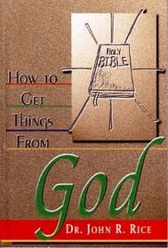 How to Get Things From God