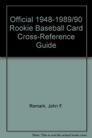 Official 1948-1989/90 Rookie Baseball Card Cross-Reference Guide