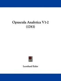 Opuscula Analytica V1-2 (1783) (Latin Edition)