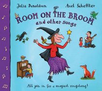 The Room on the Broom and Other Songs (Book & CD)