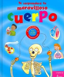 Te Sorprendera Tu Maravilloso Cuerpo (Spanish Edition)