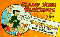 Count Your Blessings: A Family Circus Collection