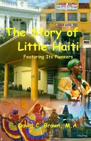 The History of Little Haiti: Featuring It's Pioneers