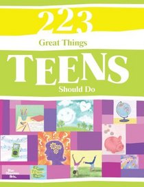 223 Great Things Teens Should Do