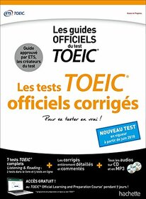 TOEIC  : les tests officiels corrigs (conforme au nouveau test TOEIC)