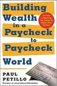 Building Wealth in a Paycheck-to-Paycheck World