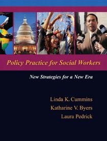 Policy Practice for Social Workers: New Strategies for a New Era (MySocialWorkLab Series)
