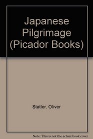 Japanese Pilgrimage (Picador Books)