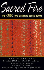 Sacred Fire: The QBR 100 Essential Black Books