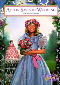 Alison Saves the Wedding (Magic Attic Club)