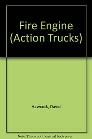 Fire Engine (Action Trucks)