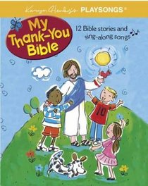 My Thank-You Bible (Karyn Henley Playsongs)