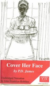 Cover Her Face (Adam Dalgliesh, Bk 1) (Audio Cassette) (Unabridged)