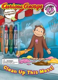 Clean Up This Mess! (Curious George)