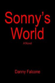 Sonny's World: A Novel