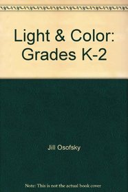 Light & Color: Grades K-2