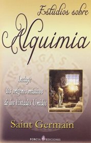 Estudios sobre alquimia/ Studies About Alchemy (Spanish Edition)
